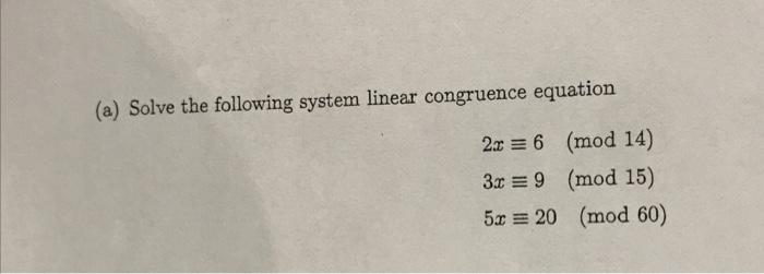 Solved A Solve The Following System Linear Congruence 7239