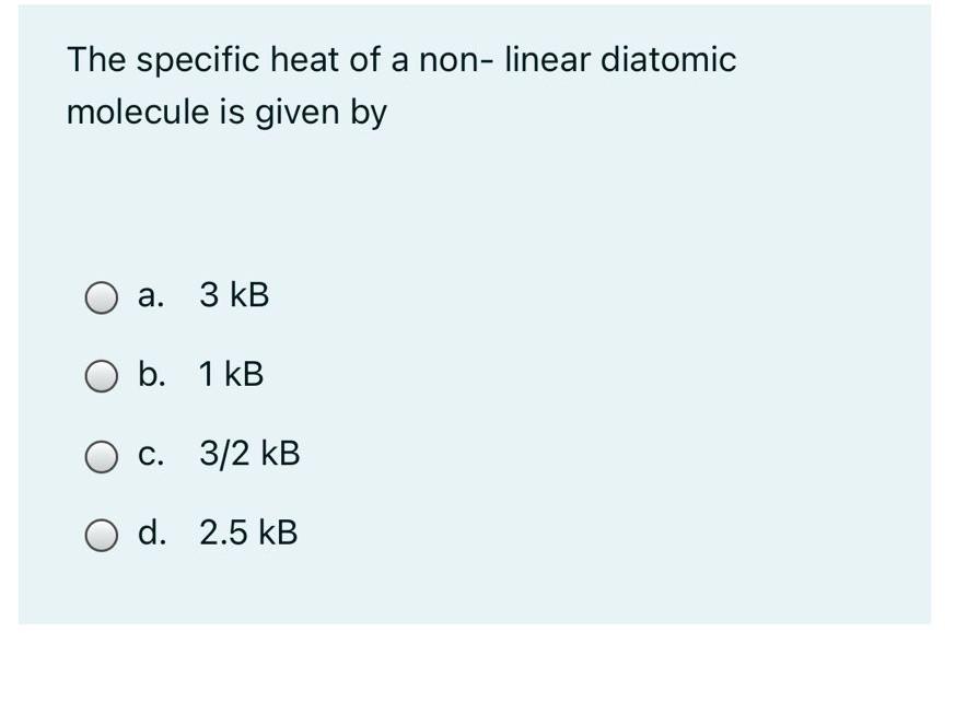Solved The specific heat of a non- linear diatomic molecule | Chegg.com