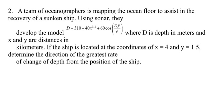 Solved 2. A team of oceanographers is mapping the ocean | Chegg.com