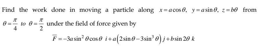 Solved л Find the work done in moving a particle along x= | Chegg.com