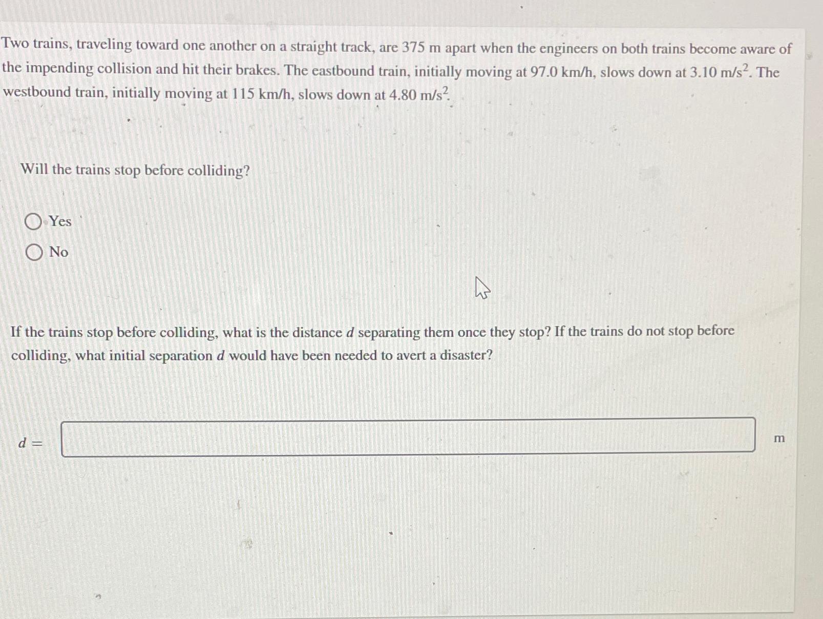 Solved Two Trains, Traveling Toward One Another On A | Chegg.com