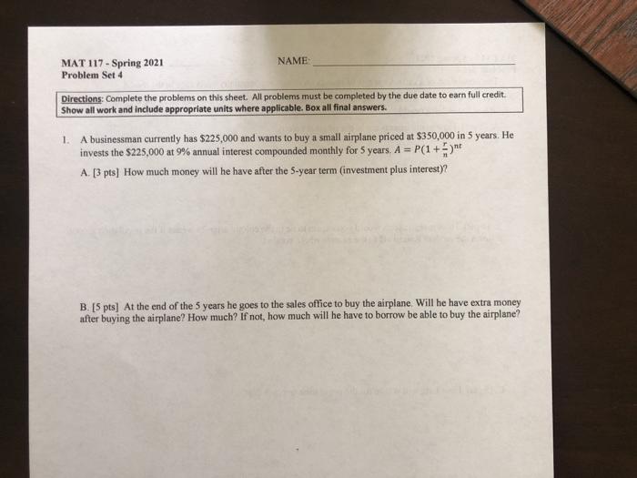 Solved MAT 117 - Spring 2021 NAME Problem Set 4 Directions: | Chegg.com