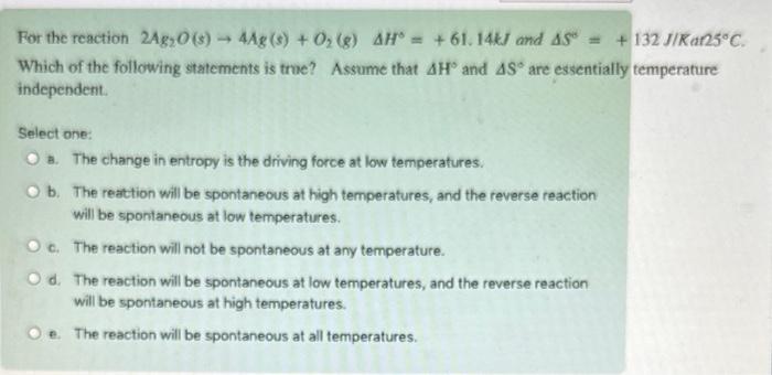 Solved For the reaction 2Ag2O(s)→4Ag(s)+O2( g)ΔH∘=+61.14 kJ | Chegg.com