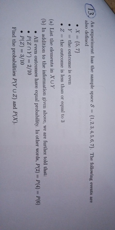 Solved 13. An experiment has the sample space S = | Chegg.com