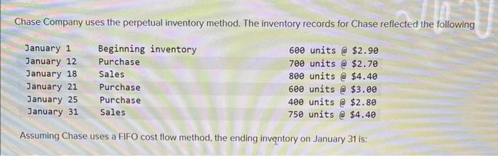 Solved Chase Company uses the perpetual inventory method. | Chegg.com