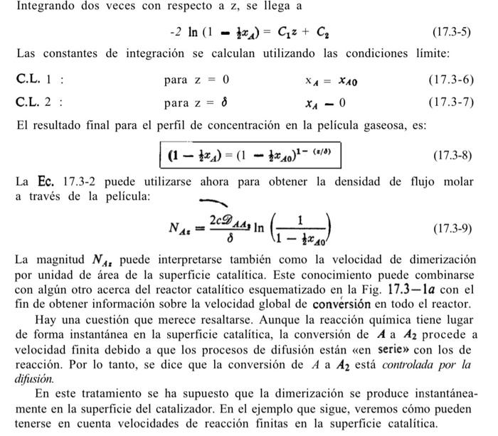 Integrando dos veces con respecto a \( \mathrm{z} \), se llega a \[ -2 \ln \left(1-\frac{1}{2} x_{A}\right)=C_{1} z+C_{2} \]