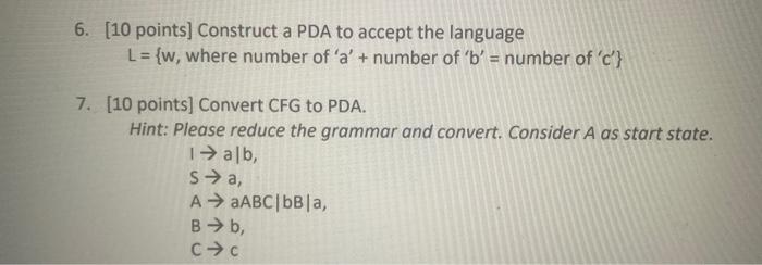 Solved 6. [10 Points] Construct A PDA To Accept The Language | Chegg.com