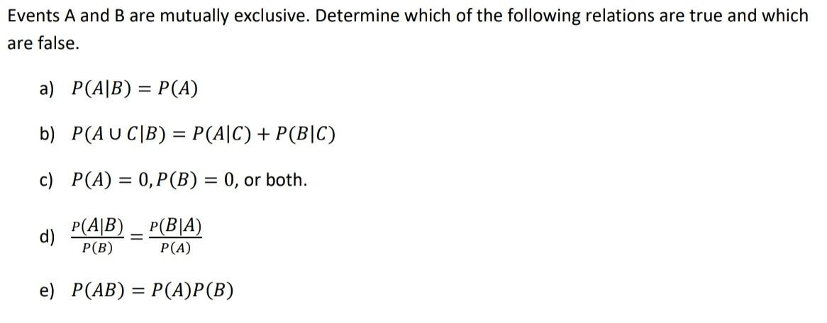 Solved Events A And B Are Mutually Exclusive. Determine | Chegg.com