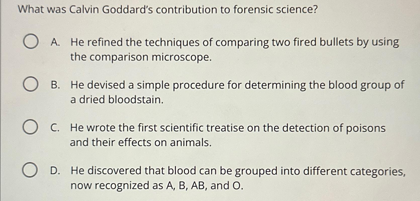 Solved What was Calvin Goddard&rsquo;s contribution to forensic | Chegg.com
