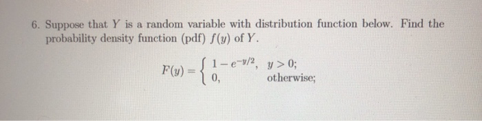Solved 6. Suppose that Y is a random variable with | Chegg.com