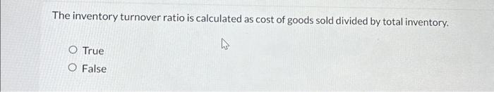 inventory turnover is cost of goods sold divided by