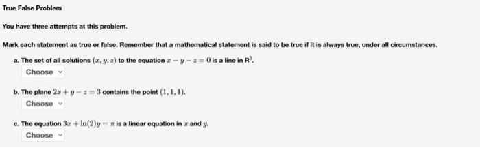 Solved True False Problem You have three attempts at this | Chegg.com