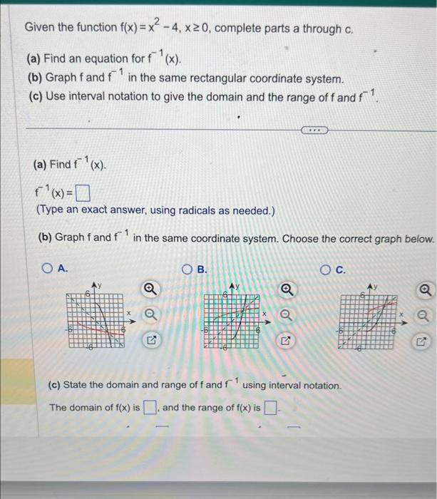 Solved Given the function f(x)=x2−4,x≥0, complete parts a | Chegg.com
