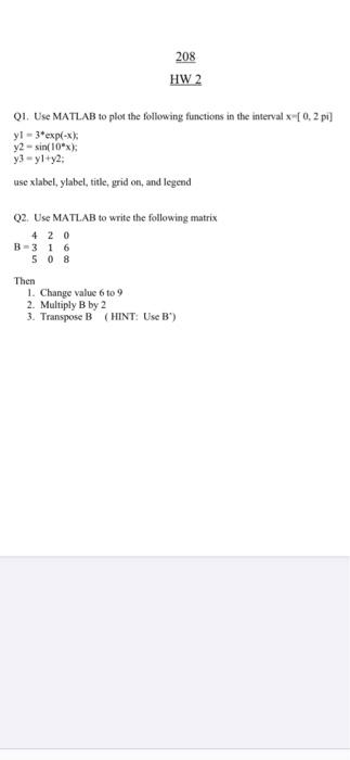 Solved 208 HW 2 QI. Use MATLAB to plot the following | Chegg.com