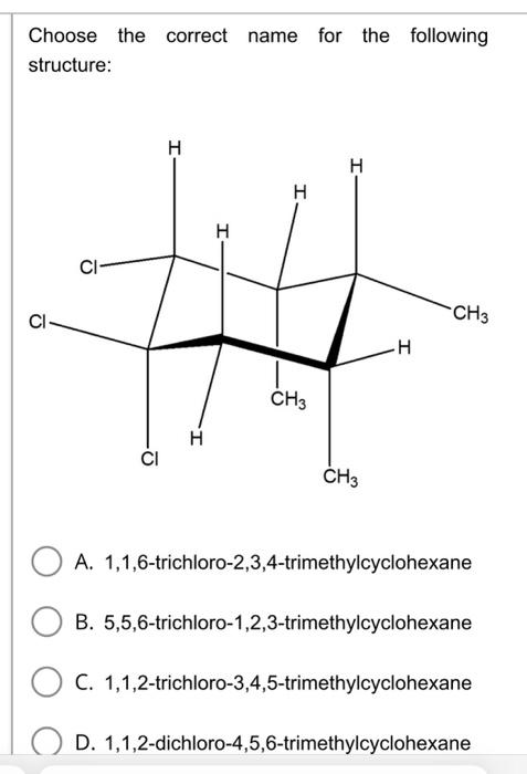 Solved Choose The Correct Name For The Following Structure