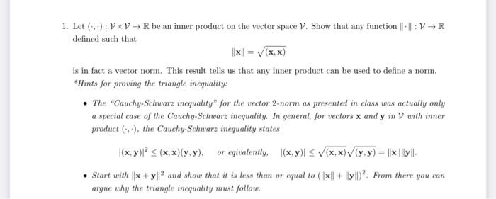 Solved 1. Let (,,⋅):V×V→R be an inner product on the vector | Chegg.com