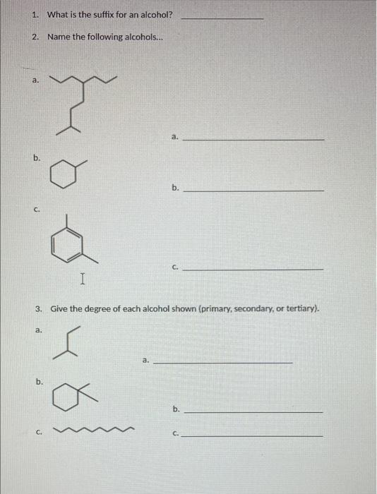 Solved 1. What is the suffix for an alcohol? 2. Name the
