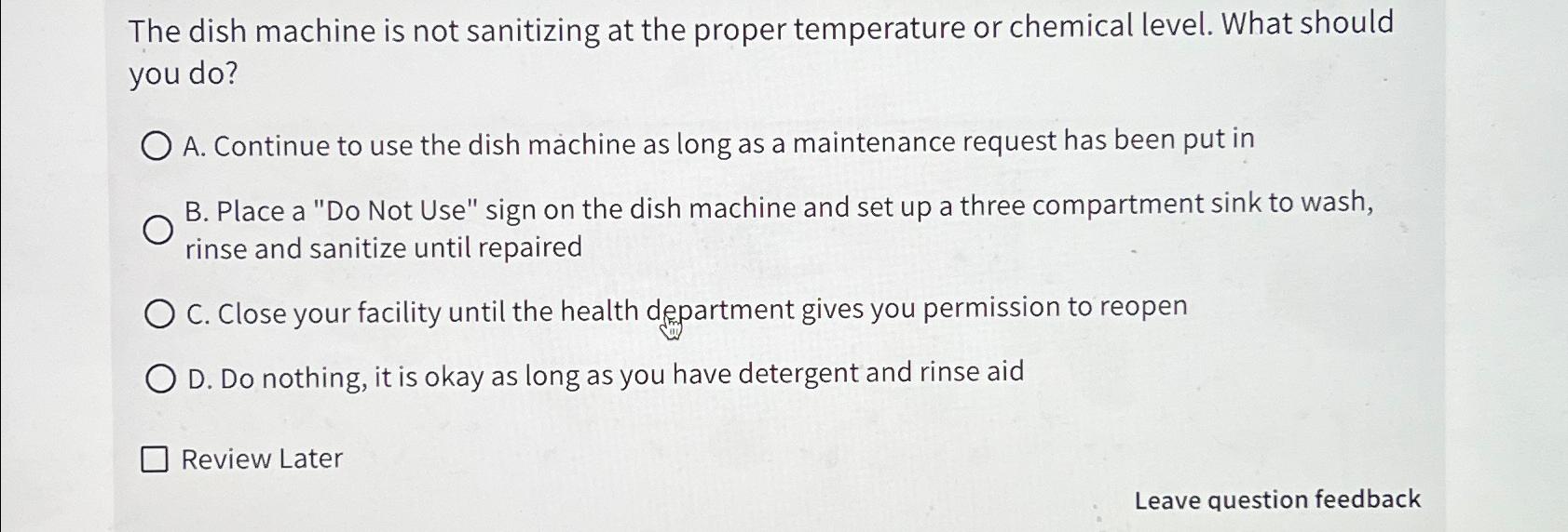 Solved The dish machine is not sanitizing at the proper | Chegg.com