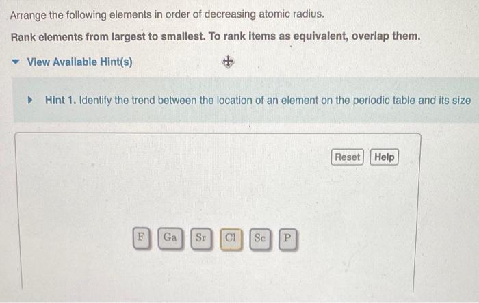 Solved Arrange the following elements in order of decreasing | Chegg.com
