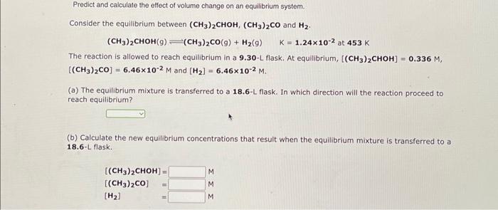 Solved Predict and calculate the effect of volume change on | Chegg.com