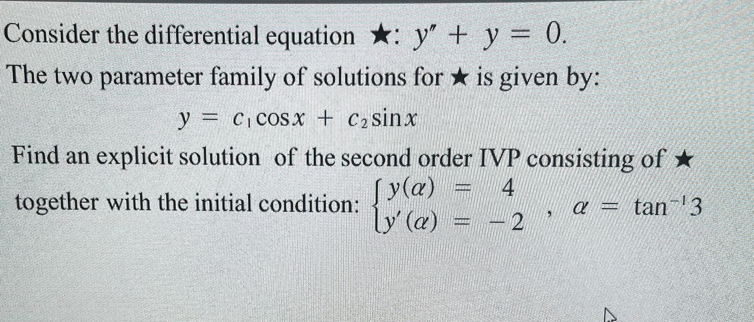 Consider the differential equation ***:y''+y=0.The | Chegg.com