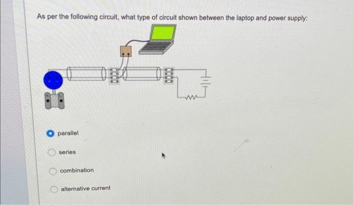 Solved As per the following circuit, what type of circuit | Chegg.com