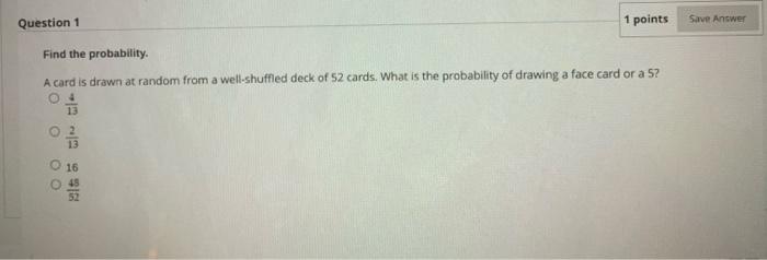 Solved 1 points Find the probability. A card is drawn at | Chegg.com