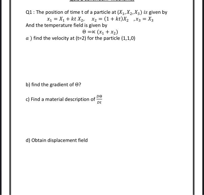 Solved Q1: The position of time t of a particle at | Chegg.com