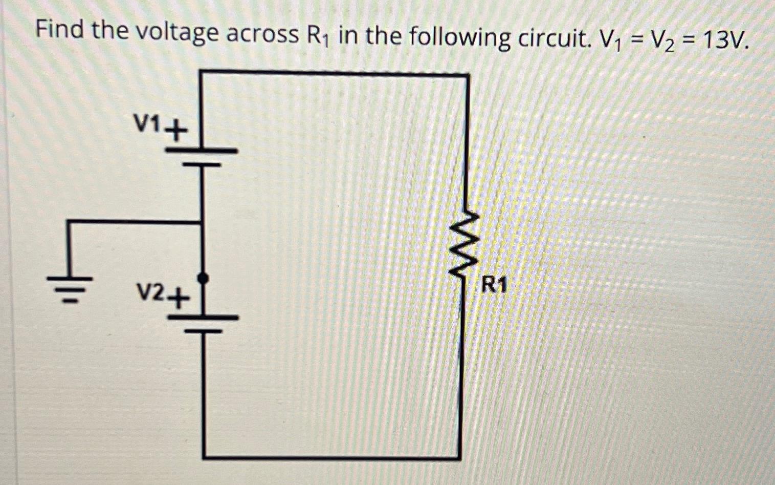 Solved Find the voltage across R1 ﻿in the following circuit. | Chegg.com