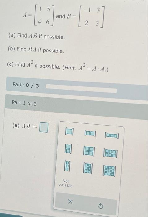 \[ A=\left[\begin{array}{ll} 1 & 5 \\ 4 & 6 \end{array}\right] \text { and } B=\left[\begin{array}{cc} -1 & 3 \\ 2 & 3 \end{a