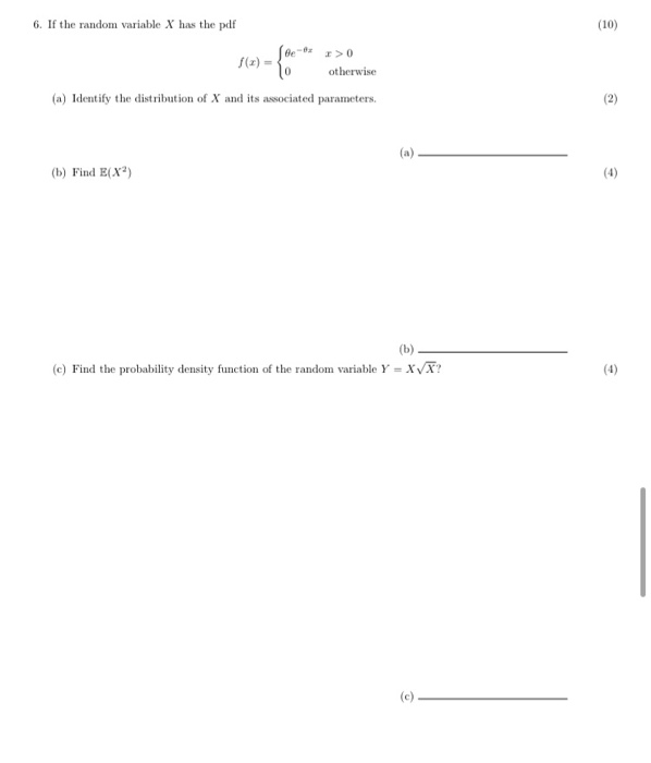 Solved (10) 6. If the random variable X has the pdf fee > 0 | Chegg.com