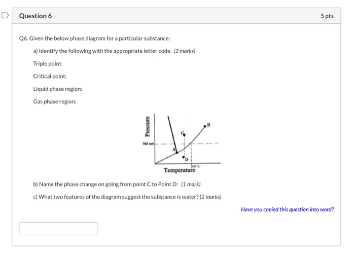 Solved D Question 6 5 pts Q6. Given the below phase diagram | Chegg.com