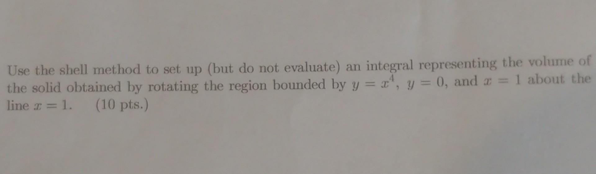 Solved Use the shell method to set up (but do not evaluate) | Chegg.com