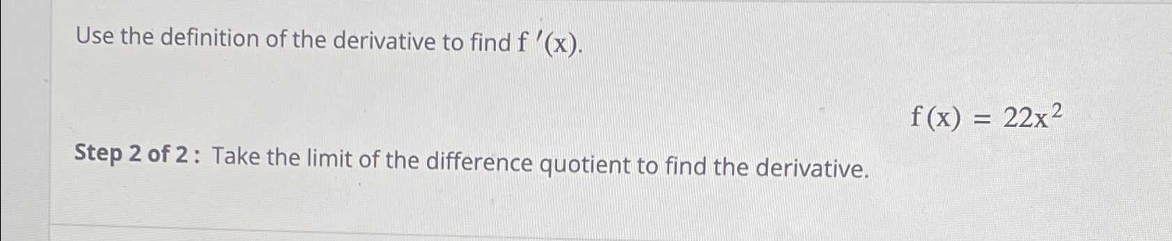 Solved Use the definition of the derivative to find | Chegg.com