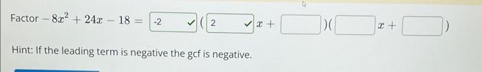 solved-factor-8x2-24x-18-hint-if-the-leading-term-is-chegg