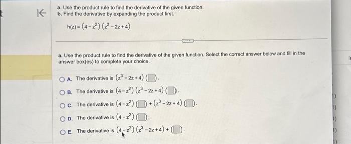 Solved a. Use the product rule to find the derivative of the | Chegg.com