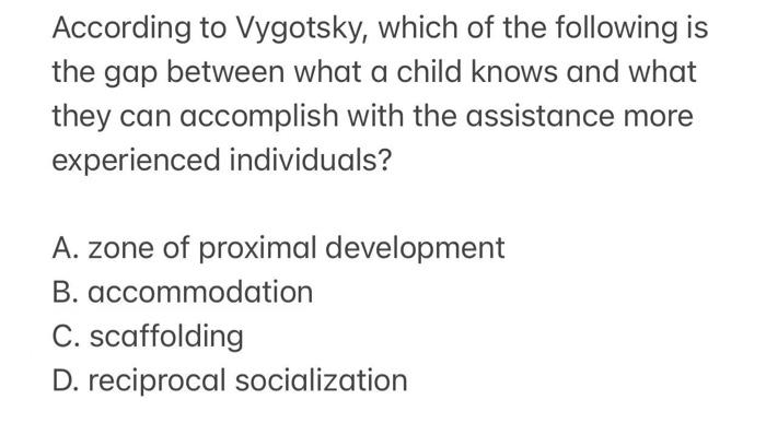 According 2025 to vygotsky