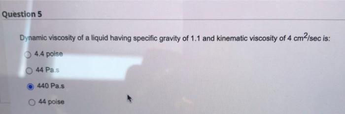 Solved Dynamic viscosity of a liquid having specific gravity | Chegg.com