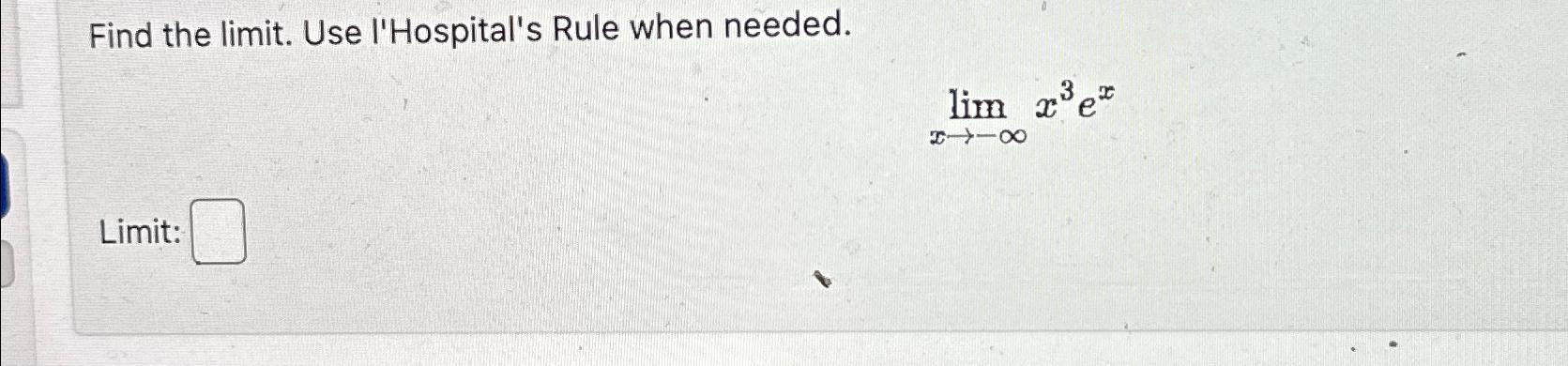 solved-find-the-limit-use-i-hospital-s-rule-when-chegg