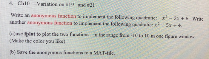 Solved 4. Ch10-Variation on #19 and #21 Write an anonymous | Chegg.com