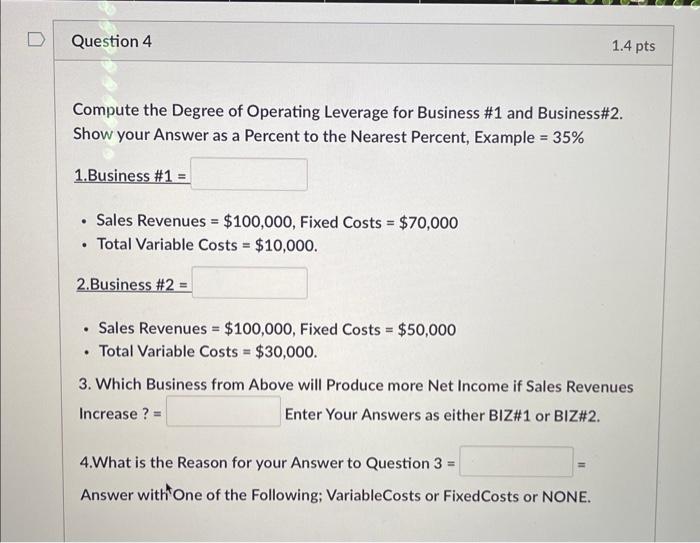 Solved Compute The Degree Of Operating Leverage For Business | Chegg.com