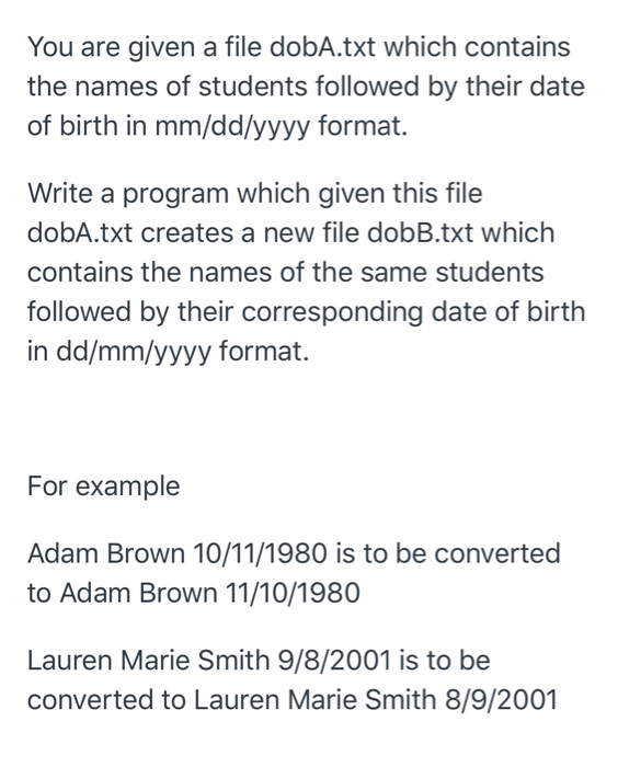 Solved You are given a file dobA.txt which contains the | Chegg.com