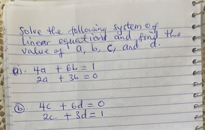 Solved Solve The Following System Of Linear Equations And | Chegg.com