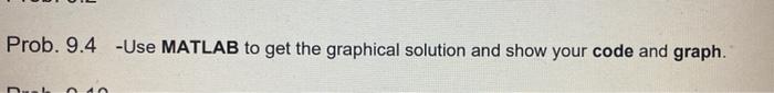 Solved Use Matlab to get the solution and write the code | Chegg.com