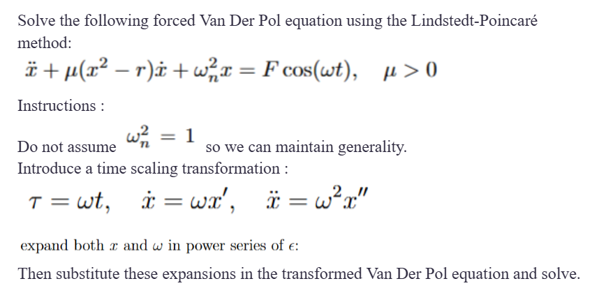Solved Solve the following forced Van Der Pol equation using | Chegg.com