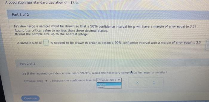Solved A population has standard deviation d = 17.6. Part 1 | Chegg.com