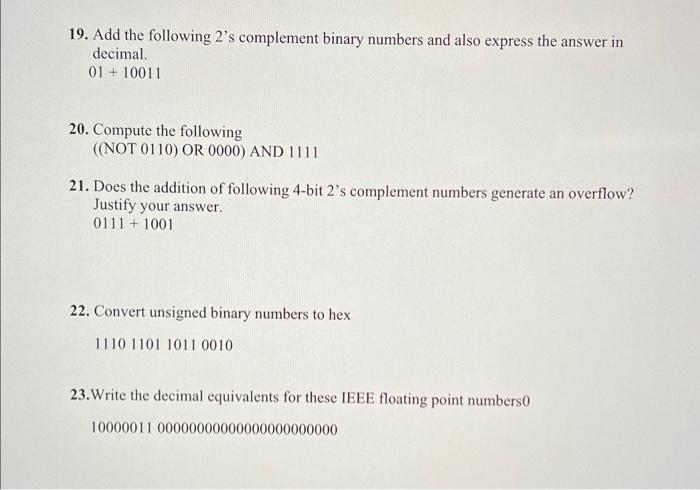 Solved 19. Add The Following 2's Complement Binary Numbers | Chegg.com