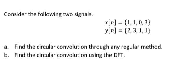 Consider The Following Two Signals. | Chegg.com