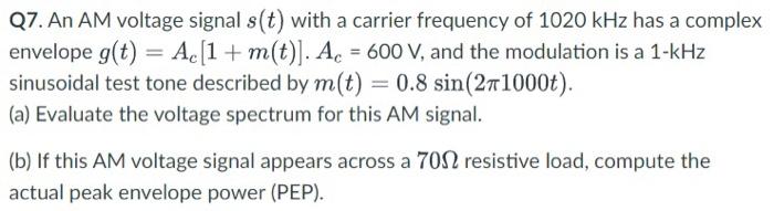 Solved Q7. An AM voltage signal s(t) with a carrier | Chegg.com