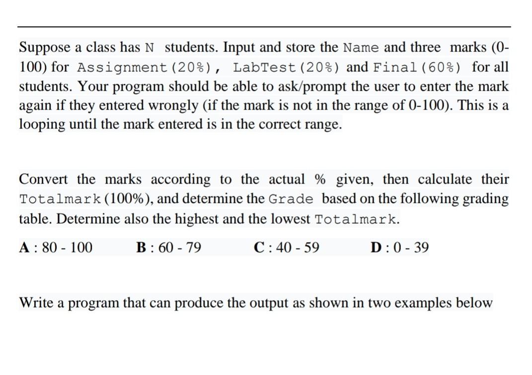 Solved Suppose a class has N students. Input and store the | Chegg.com
